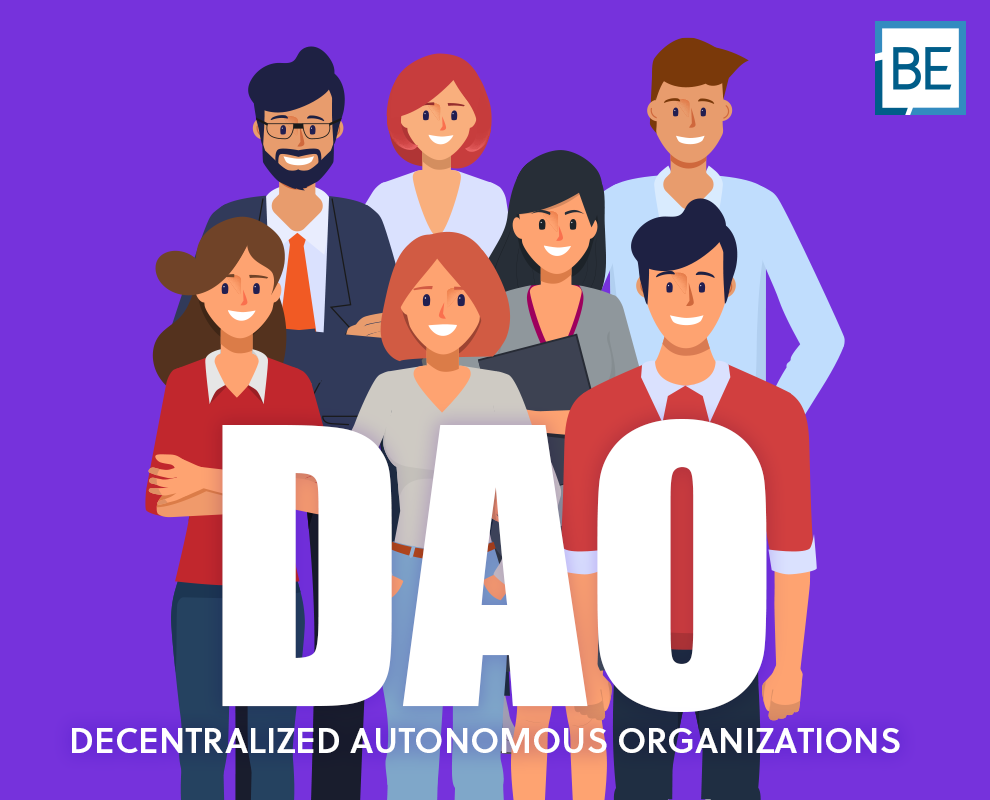 How DAOs are redefining business organizations in 2022.